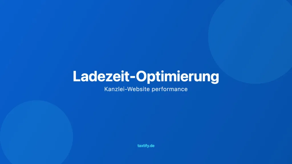 Ladezeit-Optimierung – Kanzlei-Website performance