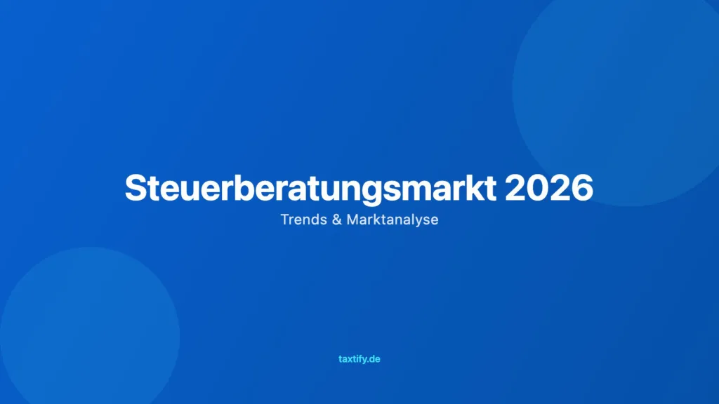 Steuerberatungsmarkt 2026 – Trends & Marktanalyse